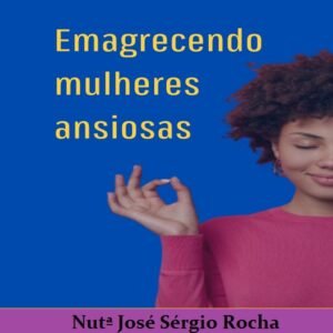 Emagrecendo mulheres ansiosas